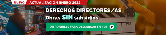 Documentos Gremiales - Derechoa Creativos y Laborales de los Directores y Directoras para TV, Plataformas y Otros Medios de Exhibición - ACTUALIZACIÓN AGOSTO 2021